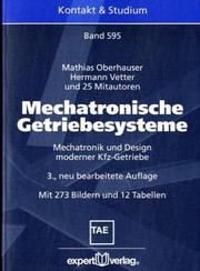 Cover of: Mechatronische Getriebesysteme: Mechatronik und Design moderner Kfz- Getriebe