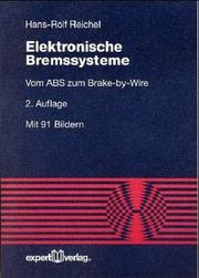 Cover of: Elektronische Bremssysteme. Vom ABS zum Brake-by- Wire.