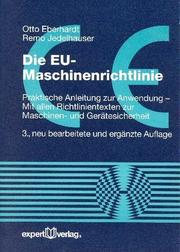 Cover of: Die EU- Maschinenrichtlinie. Praktische Anleitung zur Anwendung.