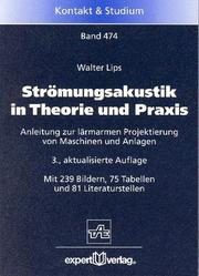 Strömungsakustik in Theorie und Praxis by Walter Lips