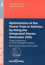 Cover of: Optimization of the Power Train in Vehicles by Using the Integrated Starter Generator (ISG) by Heinz Schäfer