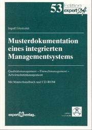 Cover of: Musterdokumentation eines integrierten Managementsystems. by Ingolf Friederici, Ingolf Friederici