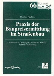Cover of: Praxis der Baupreisermittlung im Straßenbau. by Christian Friedrich