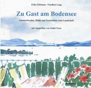 Cover of: Zu Gast am Bodensee. Gaumenfreuden, Bilder und Geschichten einer Landschaft.