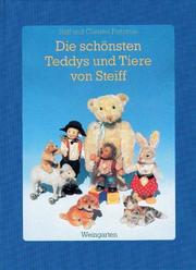 Cover of: Die Schonsten Teddys und Tiere von Steiff