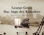 Cover of: George Grosz - Das Auge des Künstlers.
