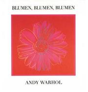 Cover of: Blumen, Blumen, Blumen. by Andy Warhol