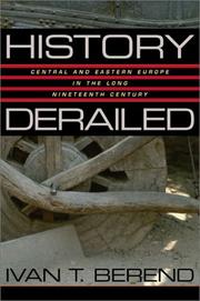 Cover of: History derailed: Central and Eastern Europe in the long nineteenth century