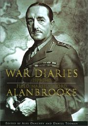 Cover of: War diaries, 1939-1945: Field Marshal Lord Alanbrooke