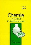 Cover of: Chemie. Ein Lehrbuch für Fachhochschulen.