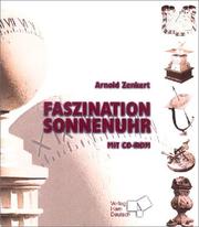 Cover of: Faszination Sonnenuhr. by Arnold Zenkert