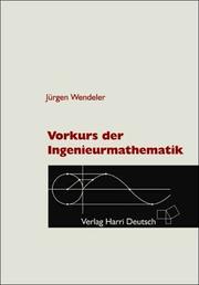 Cover of: Vorkurs der Ingenieurmathematik. by Jürgen Wendeler, Jürgen Wendeler