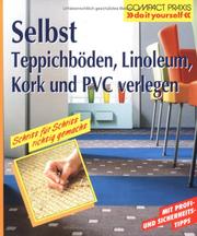 Cover of: Selbst Teppichböden, Linoleum, Kork und PVC verlegen.