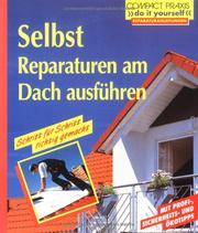 Selbst Reparaturen am Dach ausführen by Wilfried Multhammer