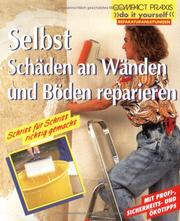 Cover of: Selbst Schäden an Wänden und Böden reparieren. by Max Direktor