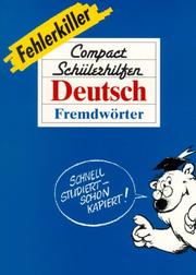 Cover of: Compact Schülerhilfen, Fehlerkiller, Deutsch, Fremdwörter, neue Rechtschreibung