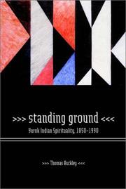 Cover of: Standing Ground: Yurok Indian Spirituality, 1850-1990