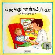 Cover of: Keine Angst vor dem Zahnarzt. Pop-up Buch.