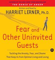 Cover of: Fear and Other Uninvited Guests by Harriet Lerner