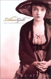 Cover of: Lillian Gish by Charles Affron