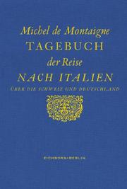 Cover of: Tagebuch einer Reise nach Italien über die Schweiz und Deutschland von 1580 bis 1581.