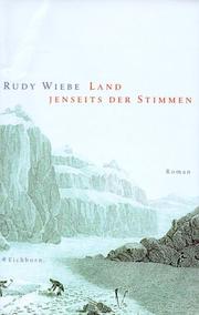 Cover of: Land jenseits der Stimmen. by Rudy Henry Wiebe