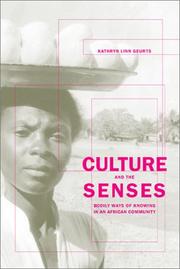 Cover of: Culture and the Senses: Embodiment, Identity, and Well-Being in an African Community