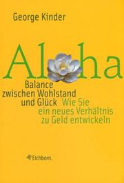 Cover of: Aloha - Balance zwischen Wohlstand und Glück. Wie Sie ein neues Verhältnis zu Geld entwickeln.