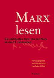 Cover of: Marx lesen. Die wichtigsten Texte von Karl Marx für das 21. Jahrhundert.