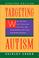 Cover of: Targeting autism