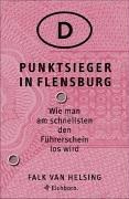 Cover of: Punktsieger in Flensburg. Wie man am schnellsten den Führerschein los wird.