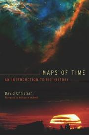 Cover of: Maps of time: an introduction to big history