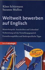 Weltweit bewerben auf Englisch by Klaus Schürmann, Suzanne Mullins