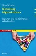 Cover of: Testtraining Allgemeinwissen: Eignungs- und Einstellungstests sicher bestehen