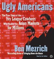 Cover of: Ugly Americans CD: The True Story of the Ivy League Cowboys Who Raided the Asian Markets for Millions