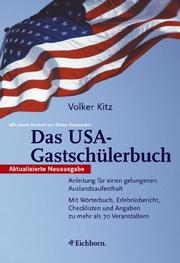 Cover of: Das USA- Gastschülerbuch. Anleitung für einen gelungenen Auslandsaufenthalt.