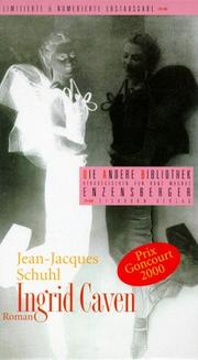 Cover of: Ingrid Caven. Die Andere Bibliothek by Jean-Jacques Schuhl