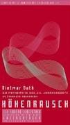 Cover of: Höhenrausch. Die Mathematik des XX. Jahrhunderts in zwanzig Gehirnen. by Dietmar Dath