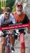 Cover of: Kleines Lexikon der Tour- Mythen. Triumphe, Kuriositäten und Rekorde.