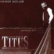 Cover of: Anatomie Titus Andronicus. CD. Hörspiel.