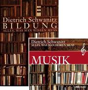 Cover of: Bildung. Buch und 10 CDs. Amazon.de Sonderausgabe. Alles, was man wissen und hören muss. by Dietrich Schwanitz