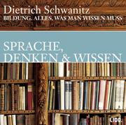 Cover of: Sprachen, Denken und Wissen by Dietrich Schwanitz
