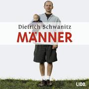 Cover of: Männer by Dietrich Schwanitz, Dietrich Schwanitz, Matthias Ponnier