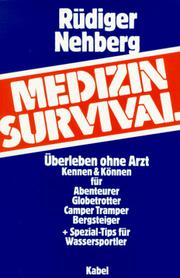 Cover of: Medizin- Survival. Überleben ohne Arzt. by Rüdiger Nehberg