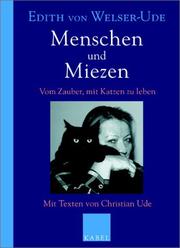 Cover of: Menschen und Miezen. Vom Zauber mit Katzen zu leben. by Edith von Welser-Ude, Christian Ude