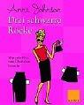 Cover of: Drei schwarze Röcke. Was jede Frau zum Überleben braucht. by Anna Johnson