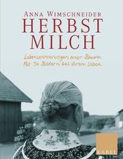 Cover of: Herbstmilch. Lebenserinnerungen einer Bäuerin.