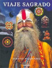 Cover of: Viaje Sagrado : De Las Riberas Del Ganges Al Himalaya / Sacred Journey : From the Ganges to the Himalayas by David Howard