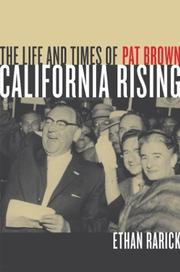 Cover of: California rising: the life and times of Pat Brown