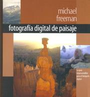 Cover of Fotografia Digital De Paisaje/digital Photography of Sceneries by michael freeman